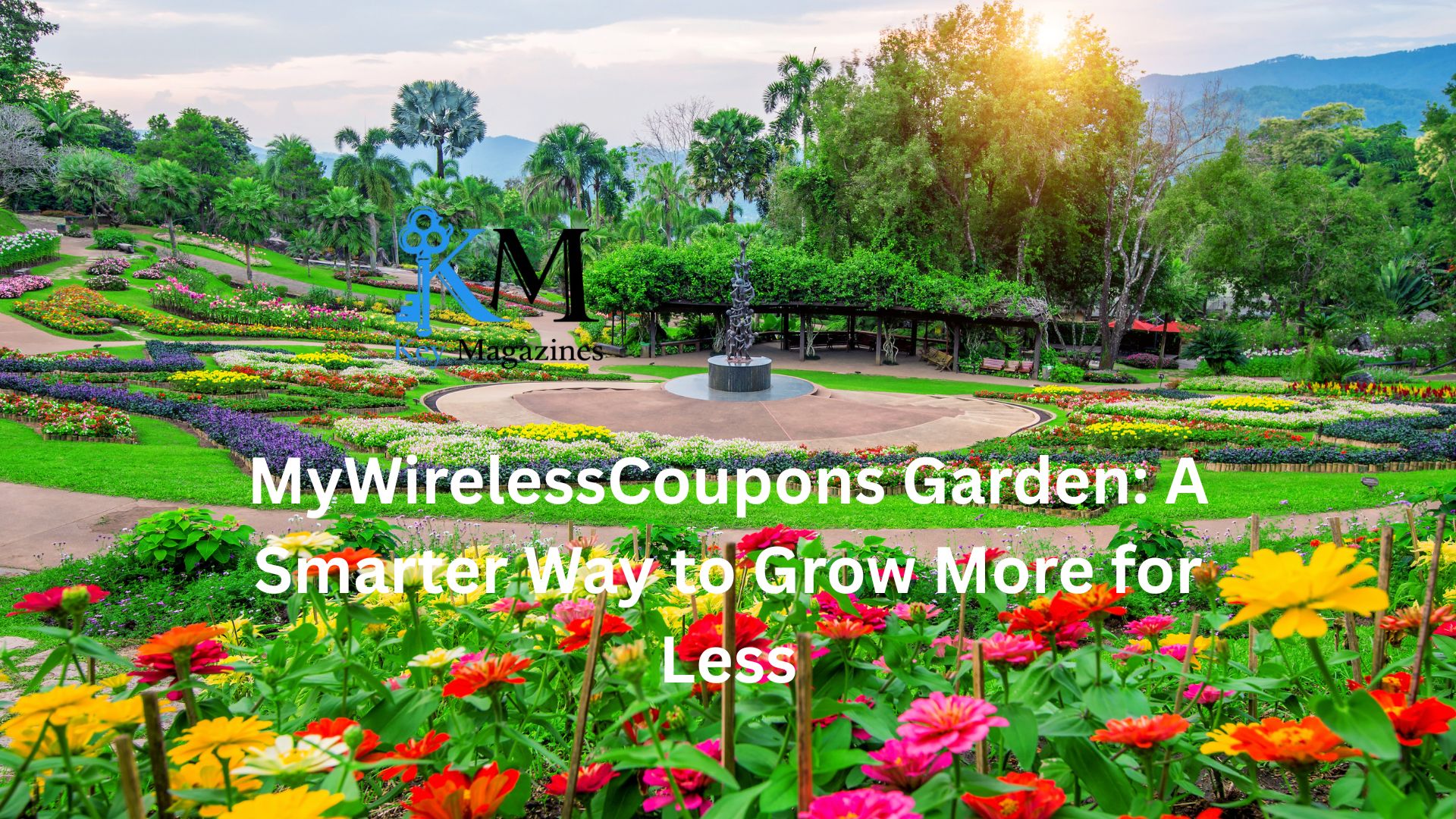 MyWirelessCoupons Garden: A Smarter Way to Grow More for Less