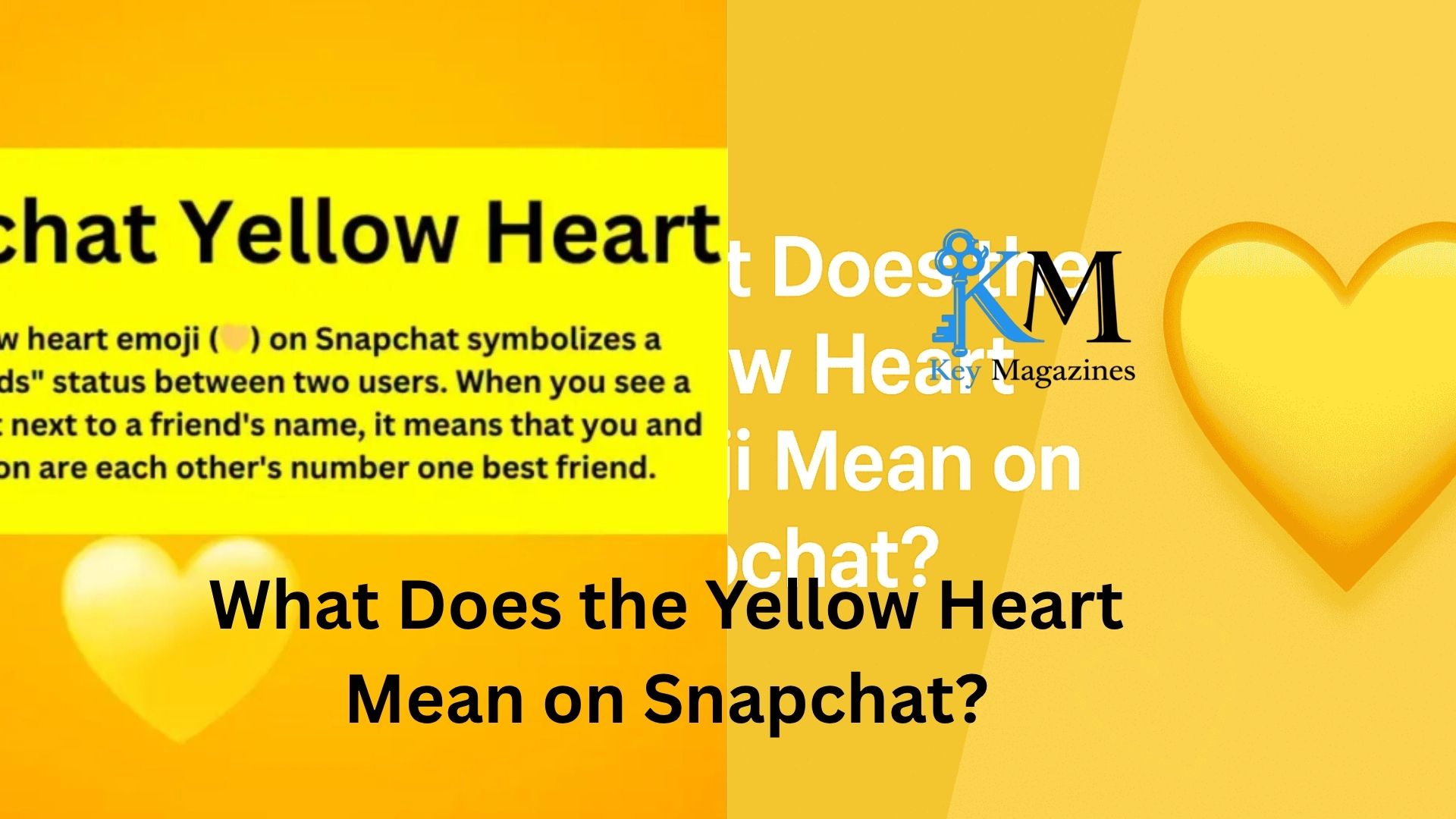 what does the yellow heart mean on snapchat