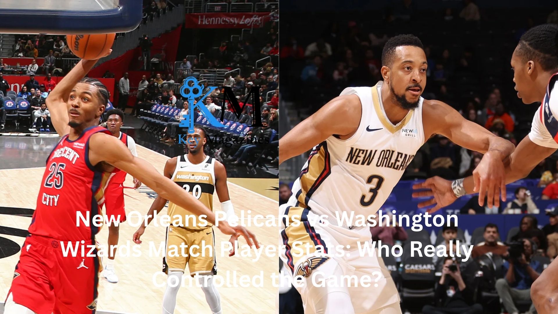 new orleans pelicans vs washington wizards match player stats