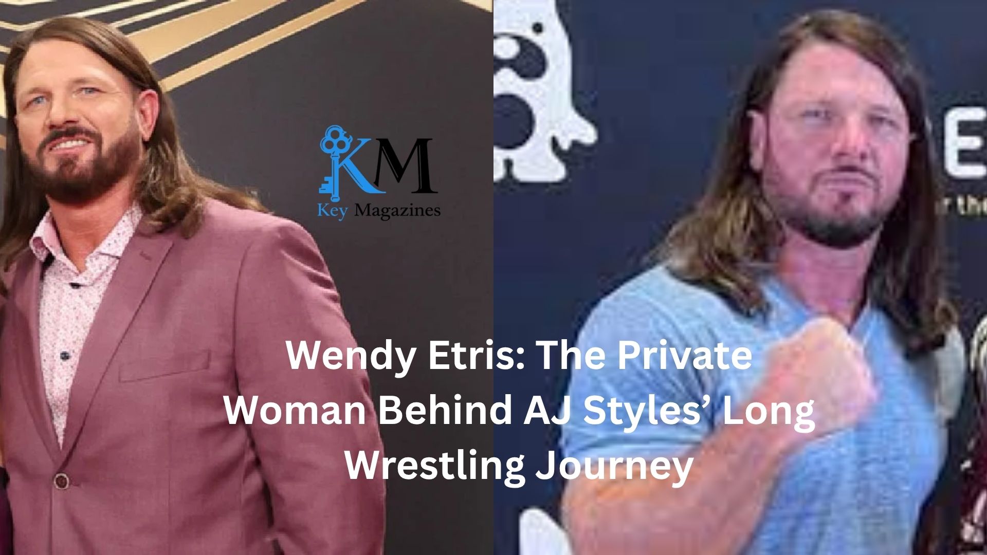 Wendy Etris: The Private Woman Behind AJ Styles’ Long Wrestling Journey