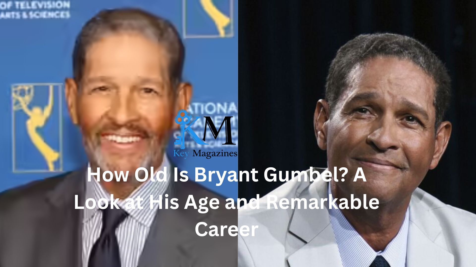How Old Is Bryant Gumbel? A Look at His Age and Remarkable Career