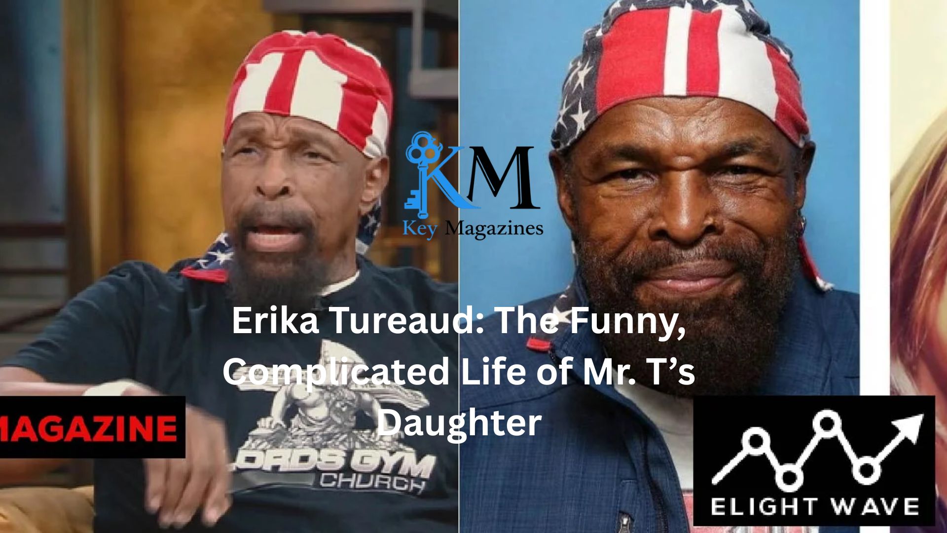 Erika Tureaud: The Funny, Complicated Life of Mr. T’s Daughter